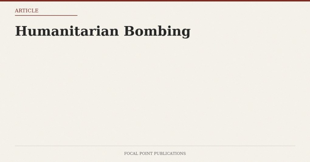 Humanitarian Bombing