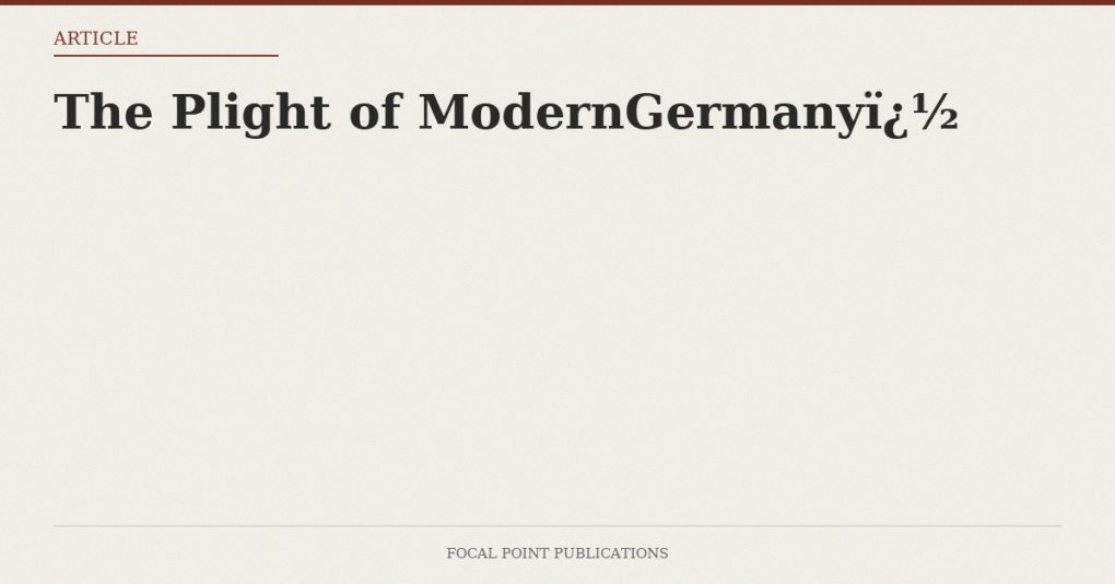 The Plight of Modern Germany