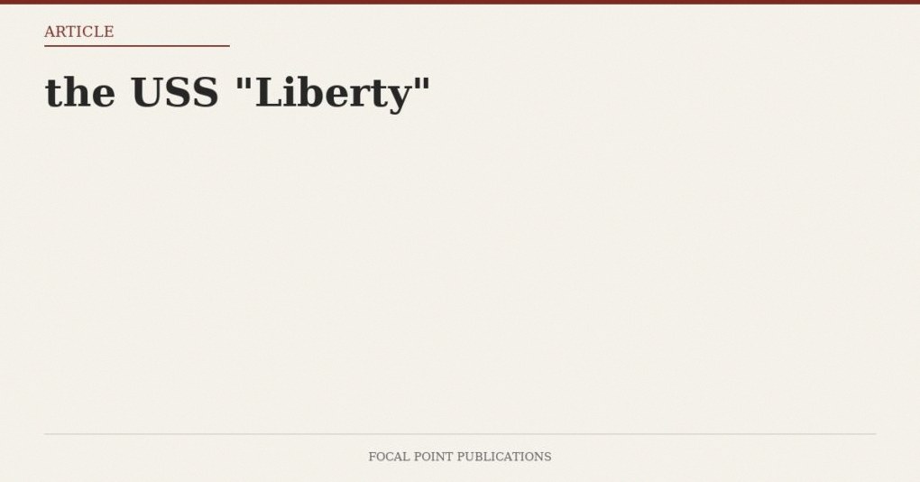 the USS “Liberty”