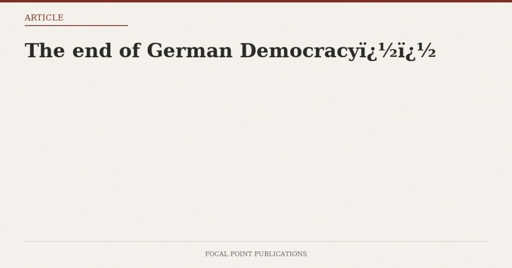 The end of German Democracy