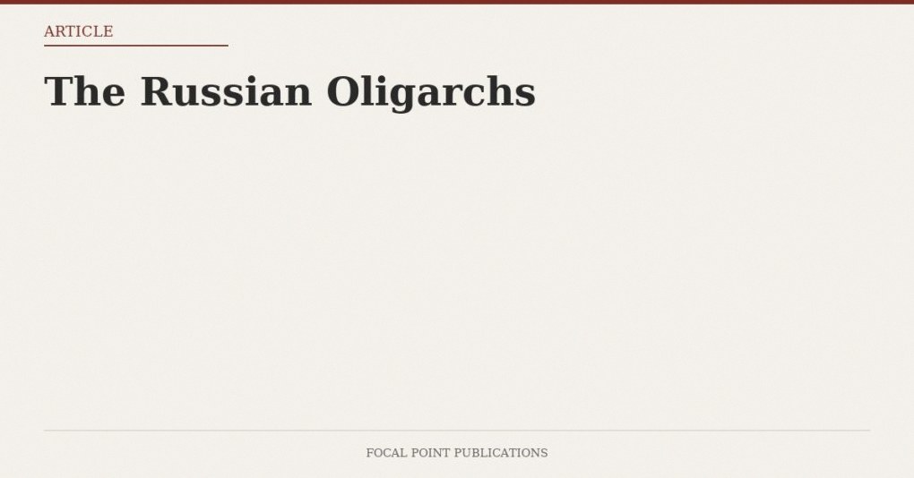 The Russian Oligarchs