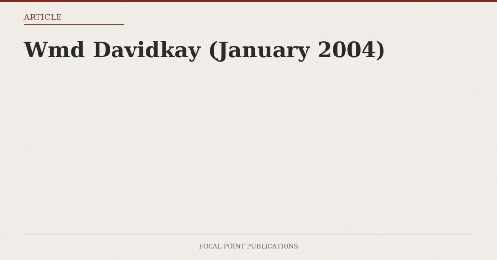 Wmd Davidkay (January 2004)