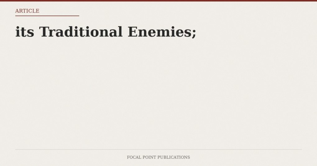 its Traditional Enemies;