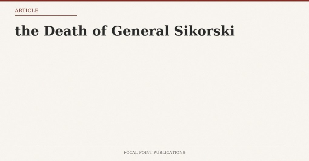 the Death of General Sikorski