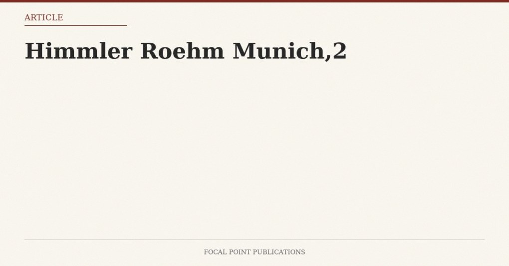 Himmler Roehm Munich,2