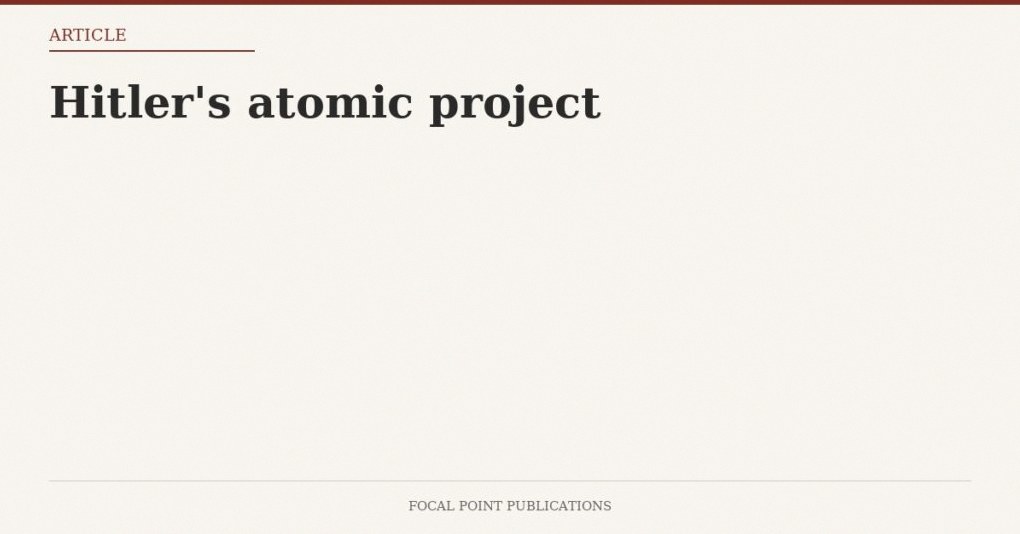 Hitler’s atomic project
