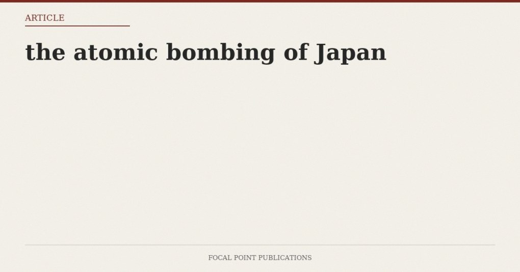 the atomic bombing of Japan