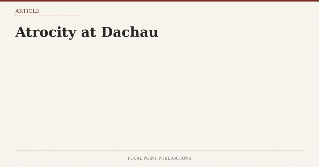 Atrocity at Dachau — Jan 2003