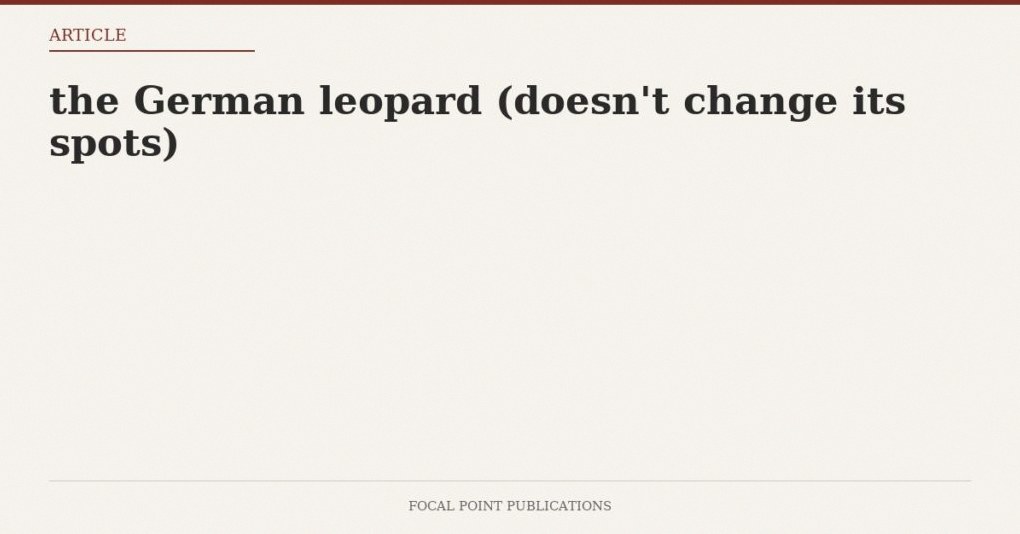 the German leopard (doesn’t change its spots)