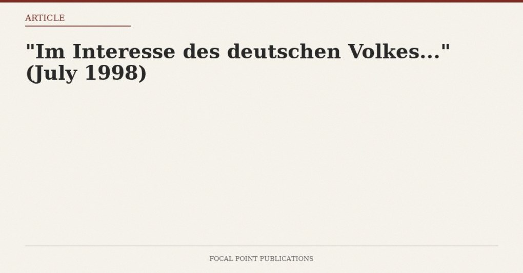 “Im Interesse des deutschen Volkes…” (July 1998)