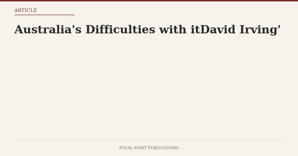 Australia’s Difficulties with David Irving