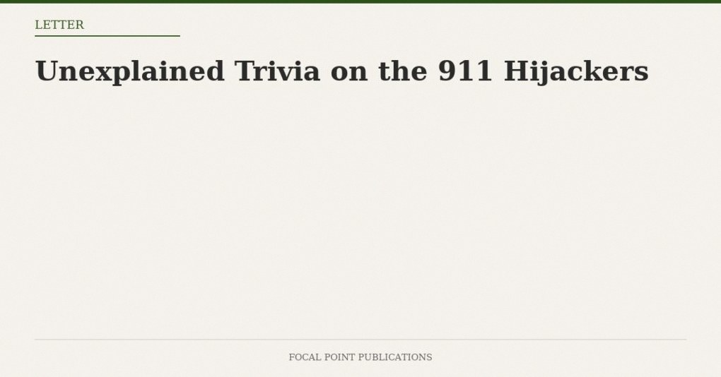 Unexplained Trivia on the 911 Hijackers