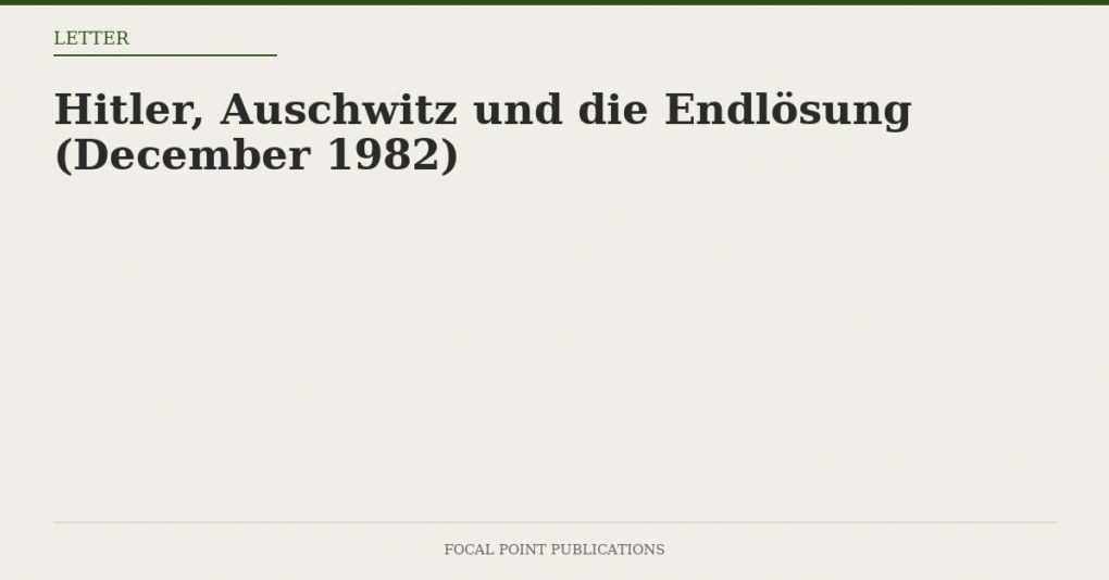 Hitler, Auschwitz und die Endlösung (December 1982)