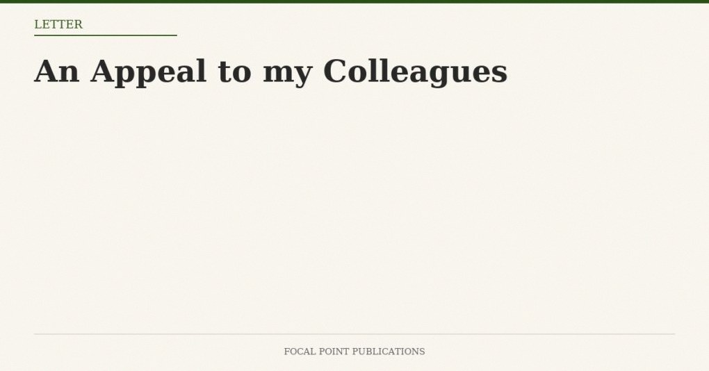 An Appeal to my Colleagues