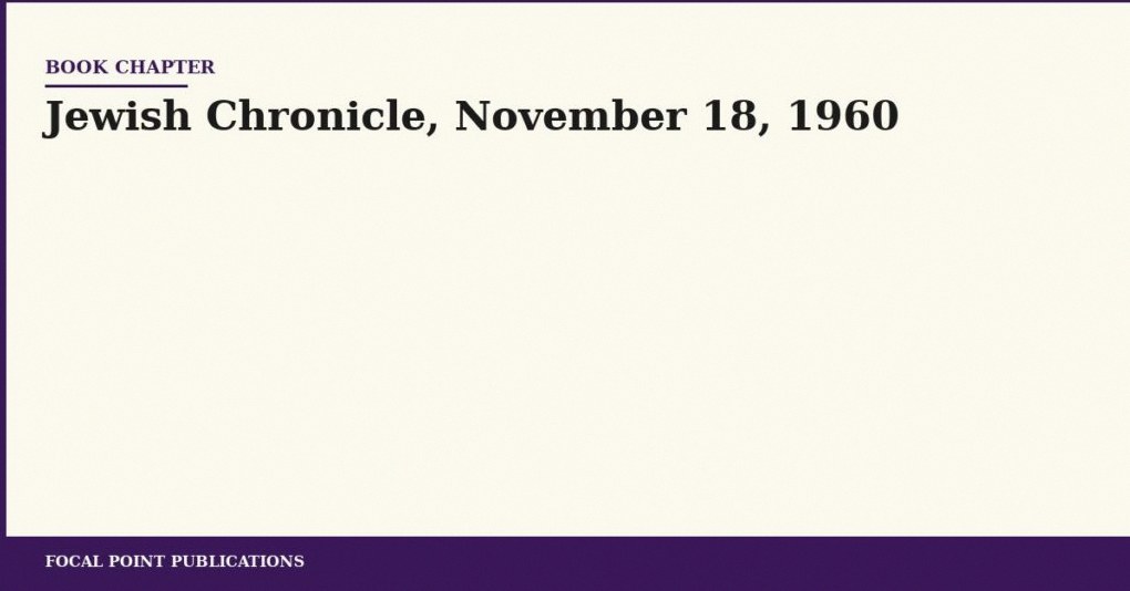 Jewish Chronicle, November 18, 1960