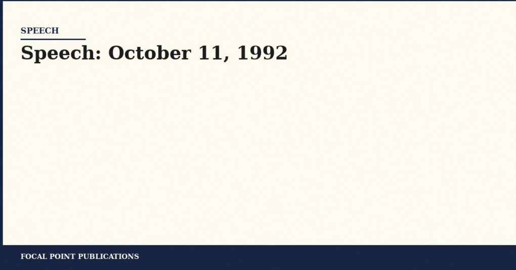 Speech: October 11, 1992