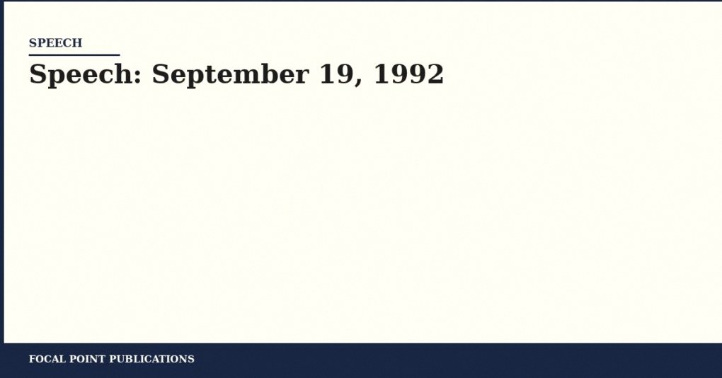 Speech: September 19, 1992