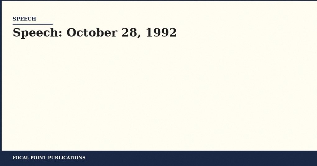 Speech: October 28, 1992