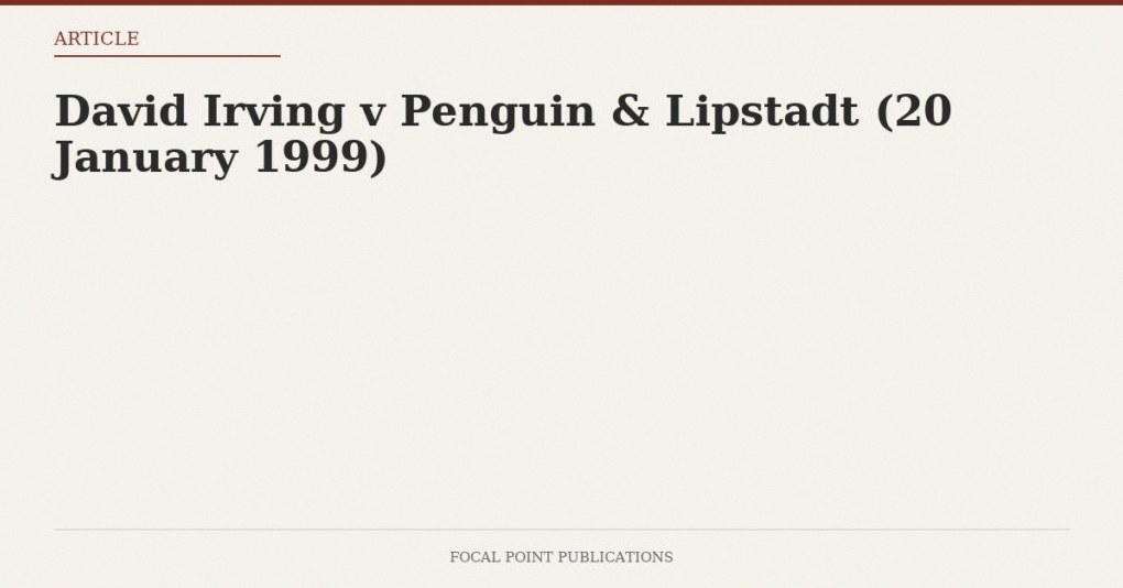 David Irving v Penguin & Lipstadt (20 January 1999)