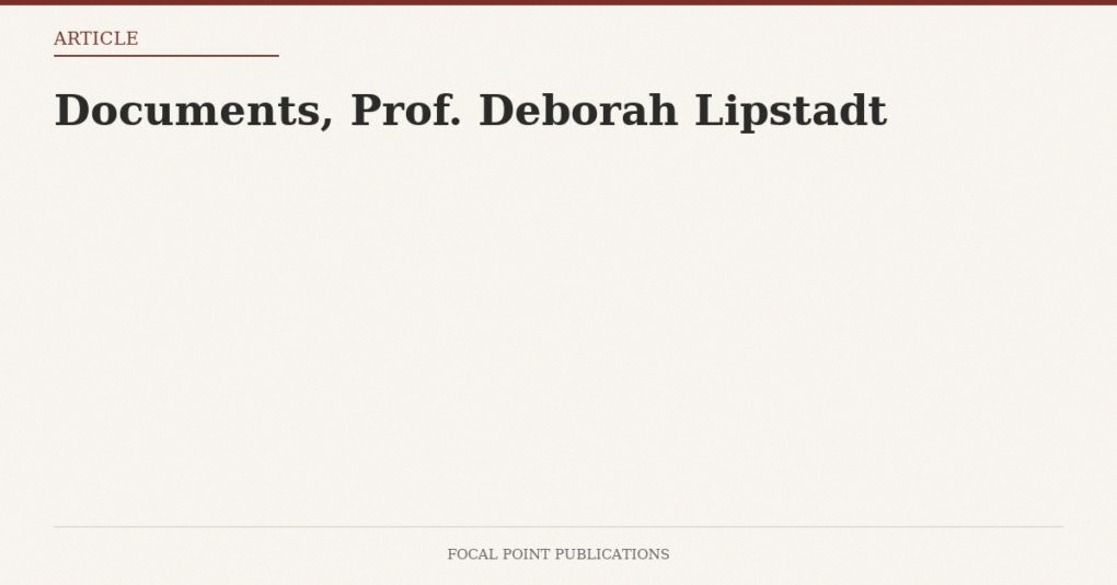 Documents, Prof. Deborah Lipstadt — Jul 2001