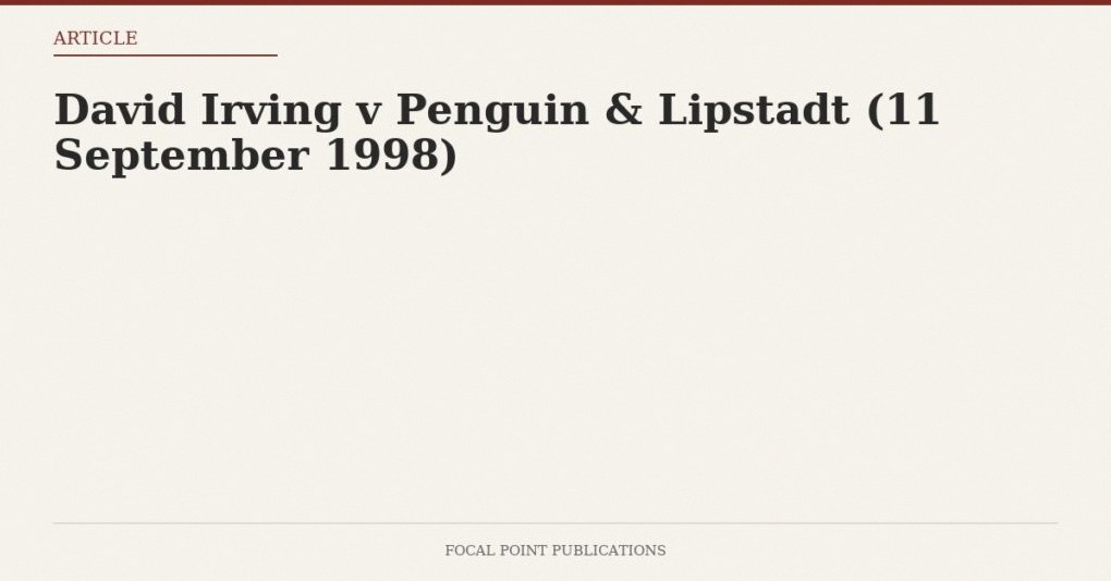 David Irving v Penguin & Lipstadt (11 September 1998)