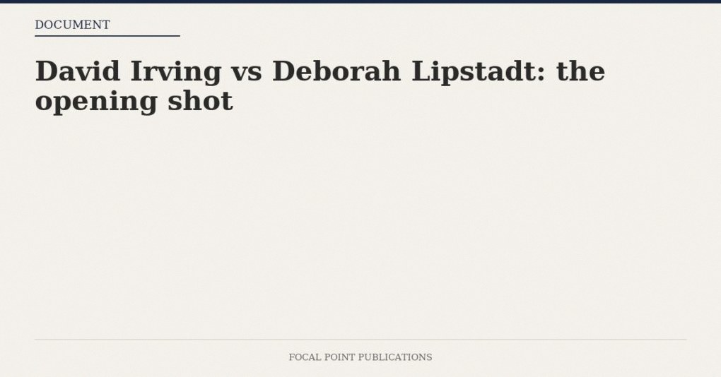 David Irving vs Deborah Lipstadt: the opening shot