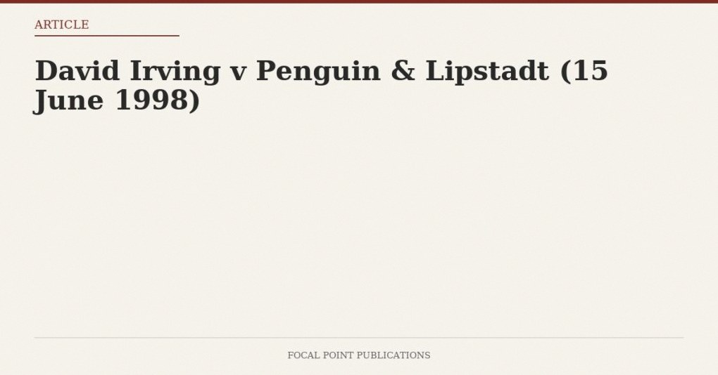 David Irving v Penguin & Lipstadt (15 June 1998)