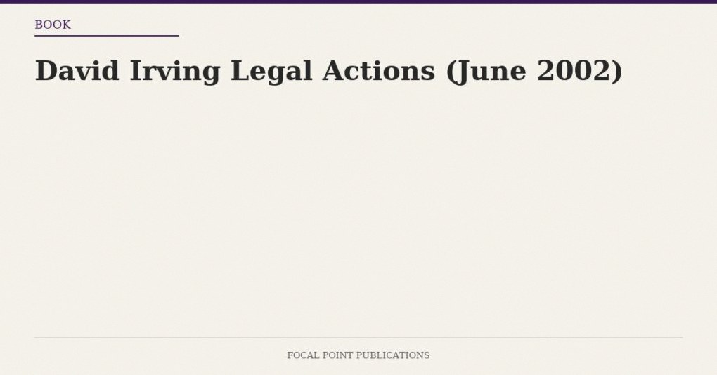 David Irving Legal Actions (June 2002)
