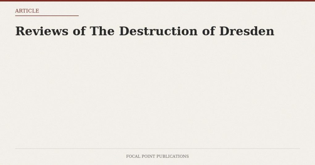 Reviews of The Destruction of Dresden