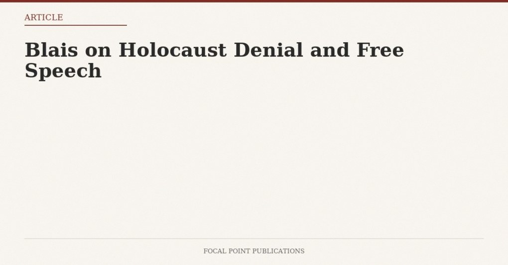 Blais on Holocaust Denial and Free Speech