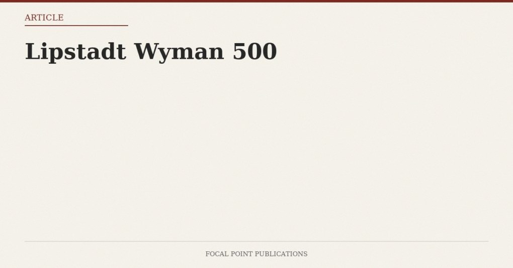 Lipstadt Wyman 500