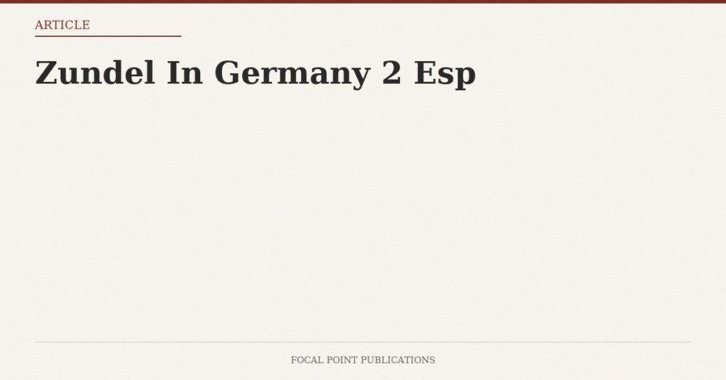 Zundel In Germany 2 Esp