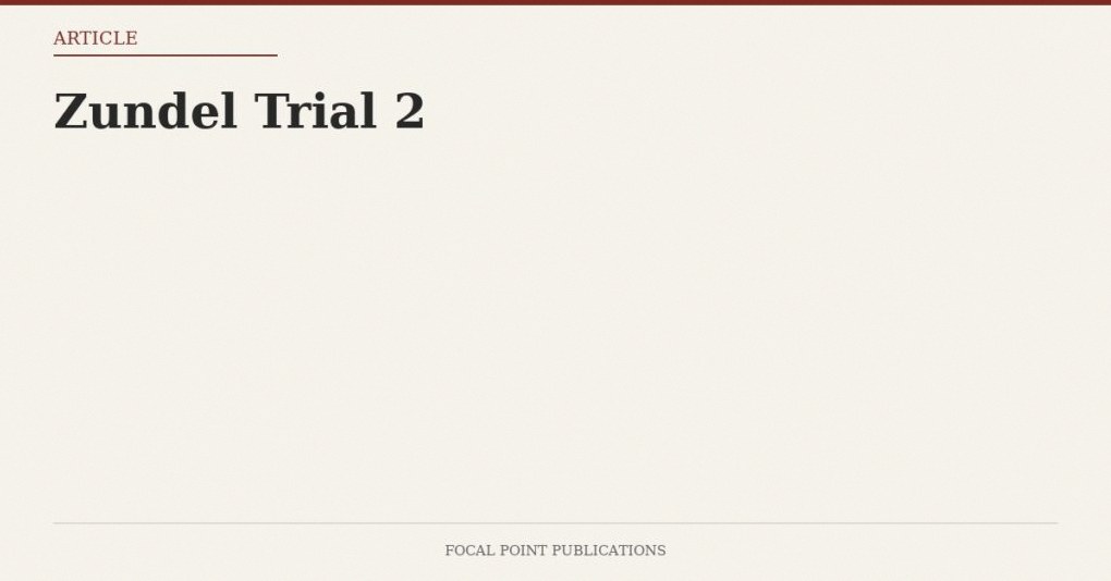 Zundel Trial 2