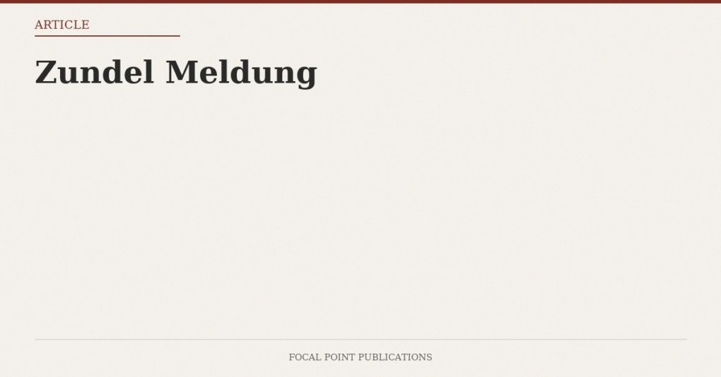 Zundel Meldung