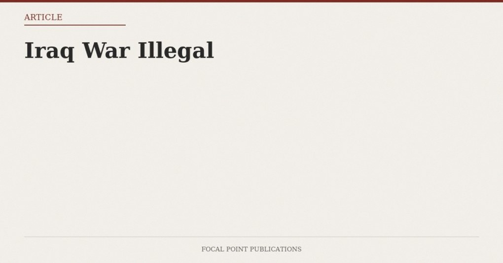 Iraq War Illegal