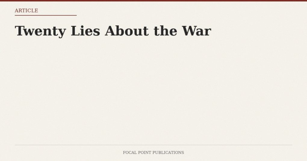 Twenty Lies About the War