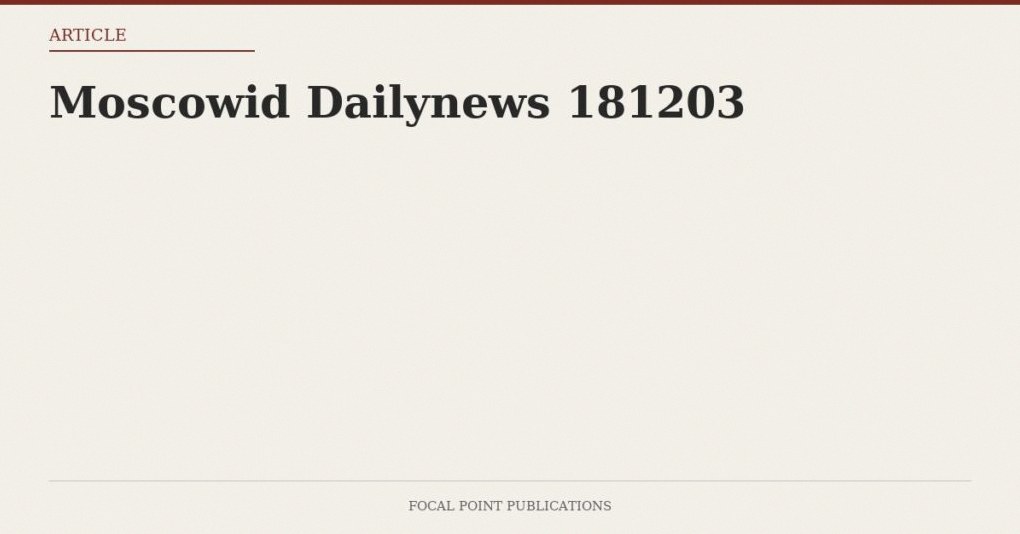 Moscowid Dailynews 181203