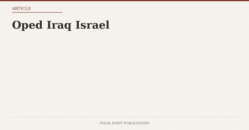 Oped Iraq Israel