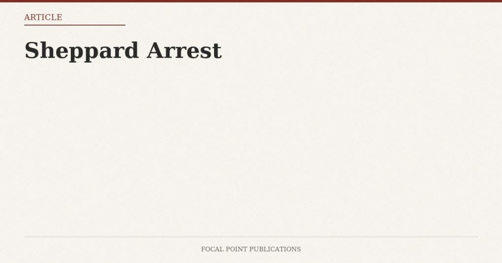 Sheppard Arrest