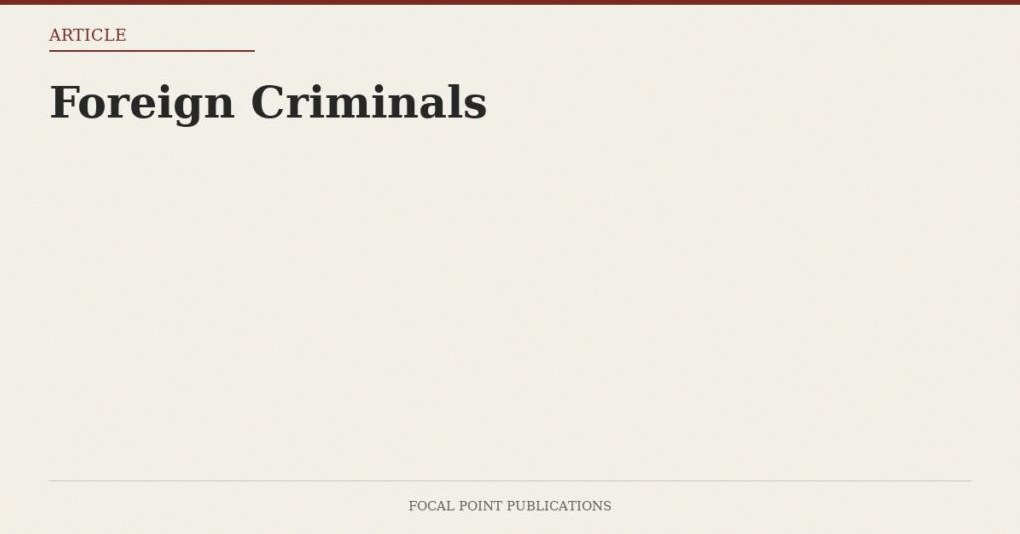 Foreign Criminals