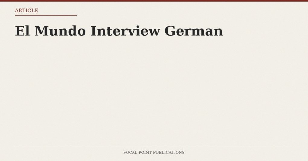 El Mundo Interview German