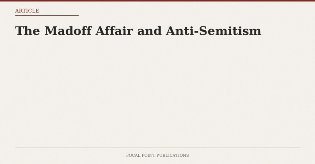 The Madoff Affair and Anti-Semitism