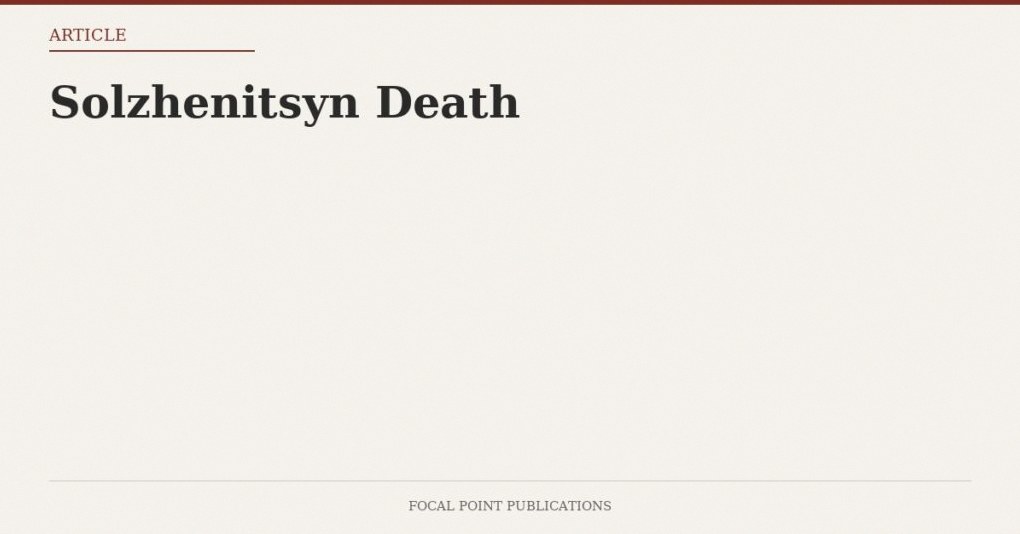 Solzhenitsyn Death