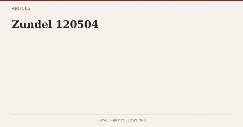 Zundel 120504