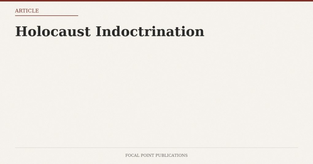 Holocaust Indoctrination