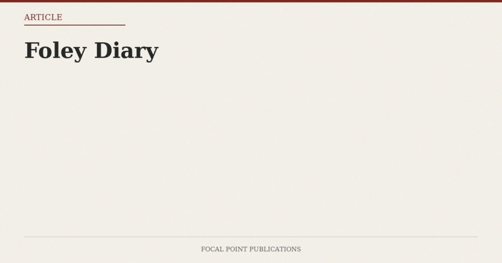 Foley Diary