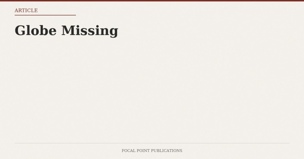 Globe Missing