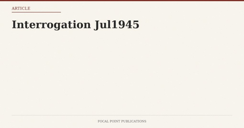 Interrogation Jul1945