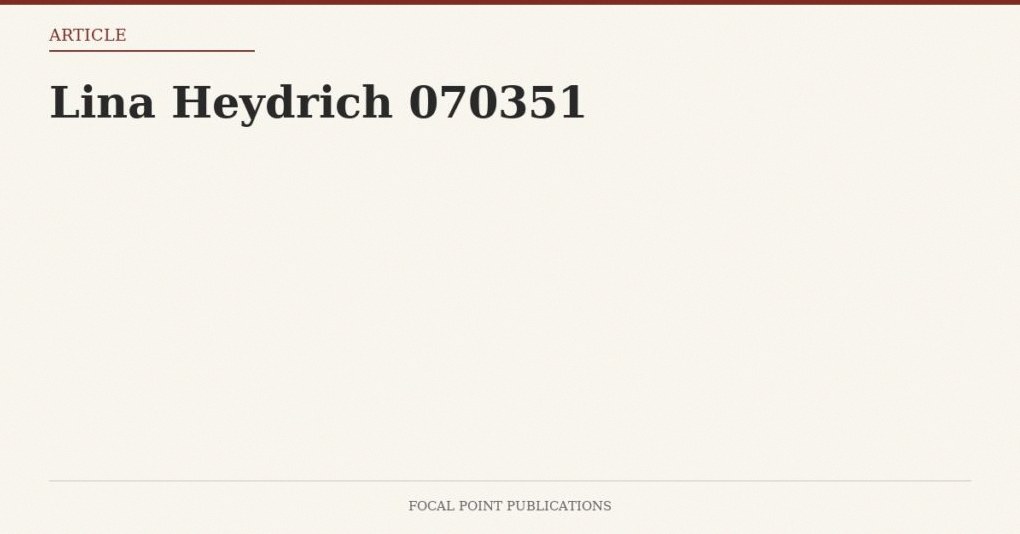 Lina Heydrich 070351