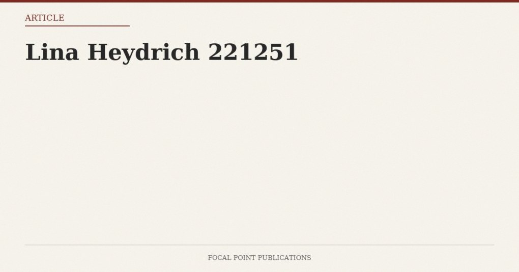 Lina Heydrich 221251